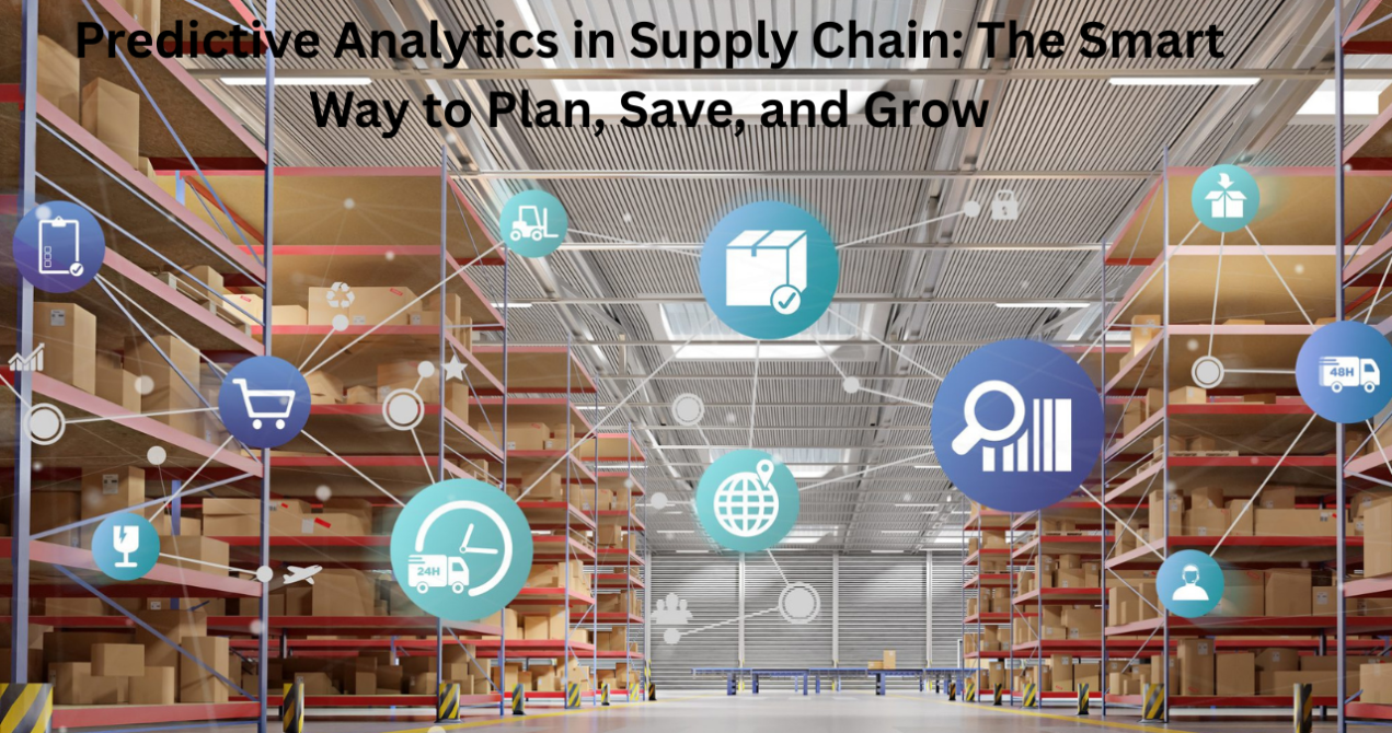 Predictive Analytics in Supply Chain